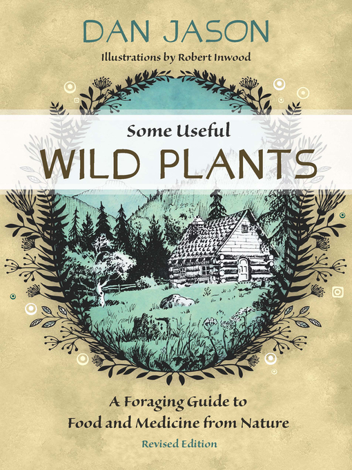 Title details for Some Useful Wild Plants by Dan Jason - Wait list